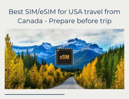 Best SIM/eSIM for USA travel from Canada – Prepare before trip