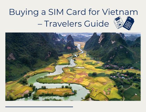 Buying a SIM Card for Vietnam – Travelers Guide